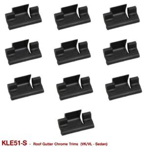 ROOF GUTTER TRIM CLIPS for VK VL SEDAN